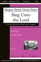 Sing Unto the Lord SATB choral sheet music cover